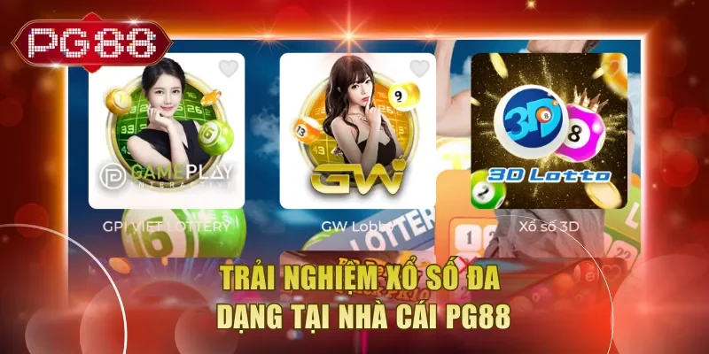 Trải nghiệm xổ số đa dạng tại nhà cái PG88